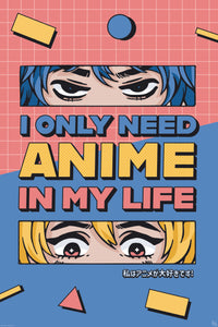 Poster Gb Eye Designs All I Need Is Anime 61x91 5cm Abystyle GBYDCO016 | Yourdecoration.com